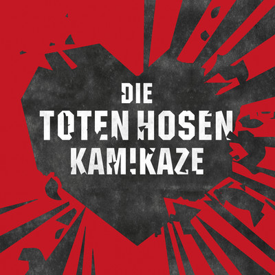 Kamikaze/Die Toten Hosen