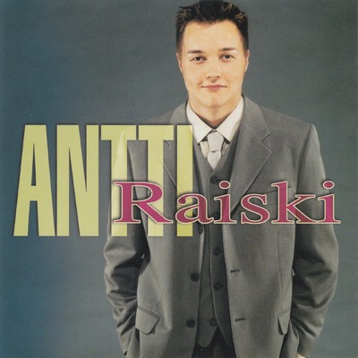 アルバム/Antti Raiski/Antti Raiski