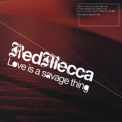 Love Is a Savage Thing (Radio Edit)/Red Mecca