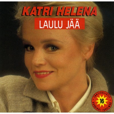 Laulu jaa - The Best Friend I Ever Had/Katri Helena