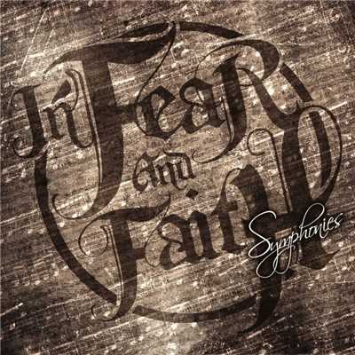 アルバム/Symphonies/In Fear And Faith