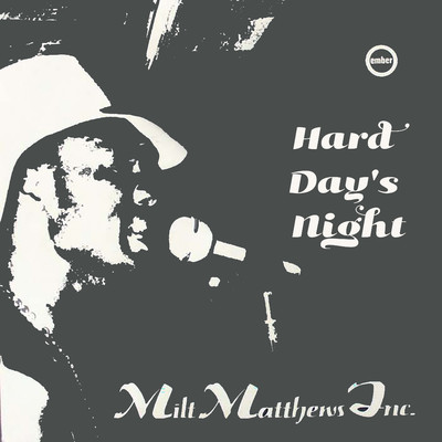 アルバム/Hard Day's Night/Milt Matthews Inc