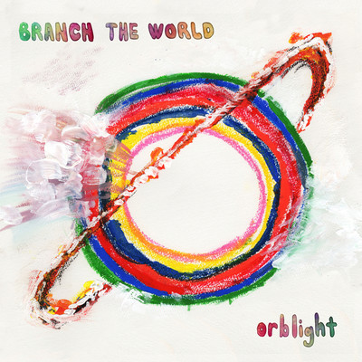 アルバム/Branch The World/orblight