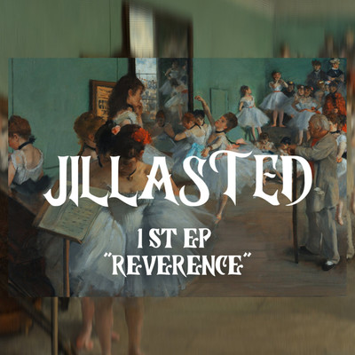 REVERENCE/JILLASTED