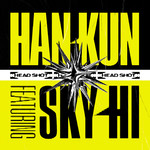 シングル/HEAD SHOT (featuring SKY-HI)/HAN-KUN