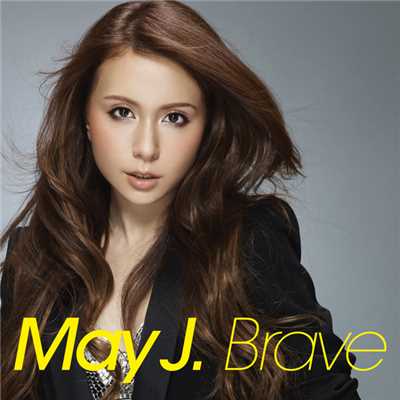 アルバム/Brave/May J.