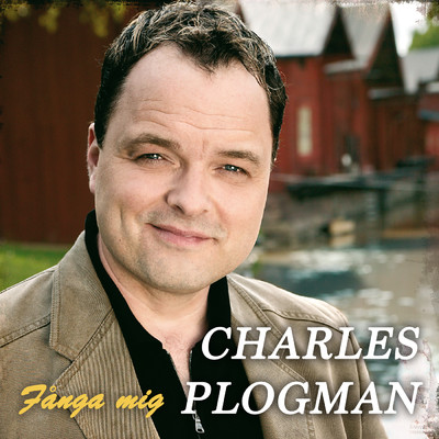 Fanga mig (-Jalat alta-)/Charles Plogman