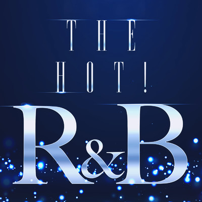 THE HOT！ R&B 50 -人気急上昇、話題沸騰の豪華50曲-/Various Artists