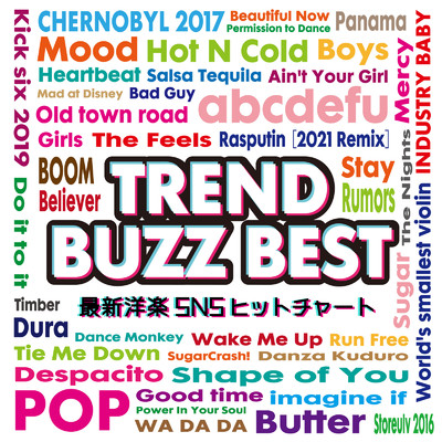 TREND BUZZ BEST -最新洋楽SNSヒットチャート- (DJ MIX)/DJ NOORI