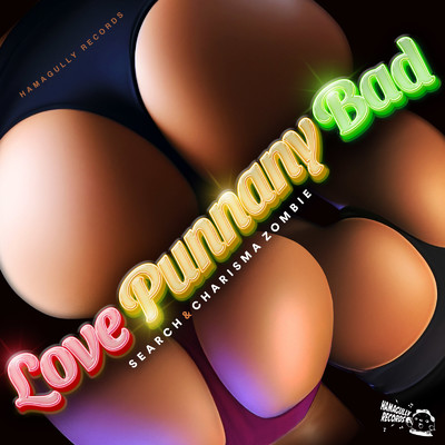 シングル/Love Punnany Bad/SEARCH & CHARISMA ZOMBIE