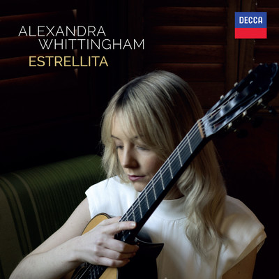 シングル/Ponce: Estrellita (Arr. Abril & Barrueco for Guitar)/Alexandra Whittingham