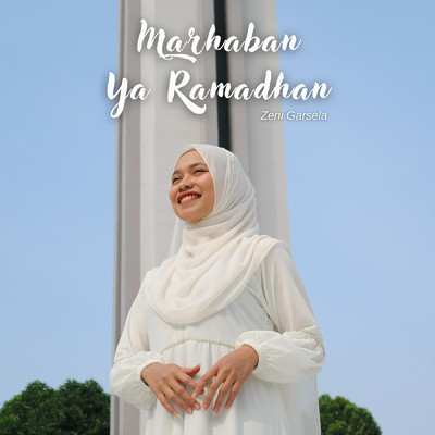 Marhaban Ya Ramadhan/Zeni Garsela