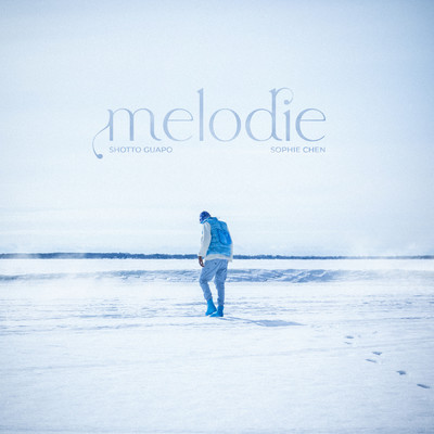 Melodie (Explicit)/Shotto Guapo／Sophie Chen