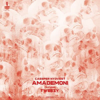 Amademoni (Explicit) (featuring Tweezy)/Cassper Nyovest