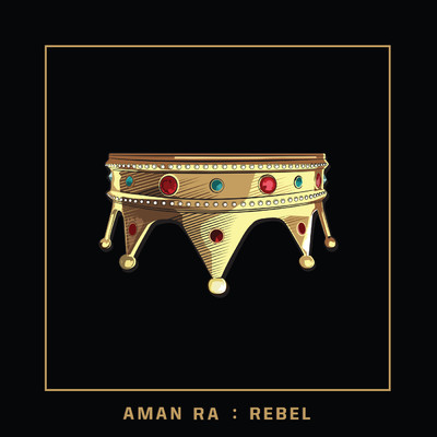 REBEL/Aman RA
