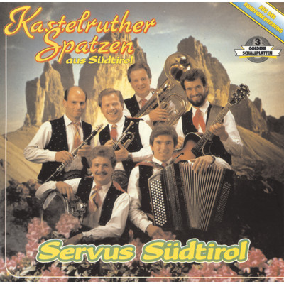 アルバム/Servus Sudtirol/Kastelruther Spatzen