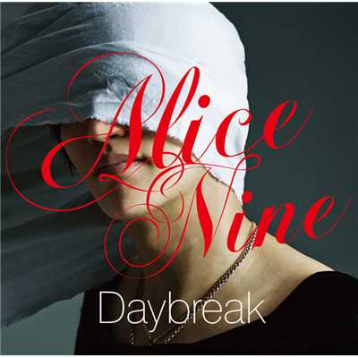 Daybreak/Alice Nine