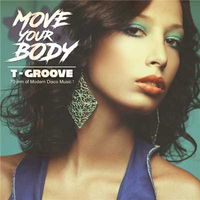 アルバム/MOVE YOUR BODY/T-GROOVE