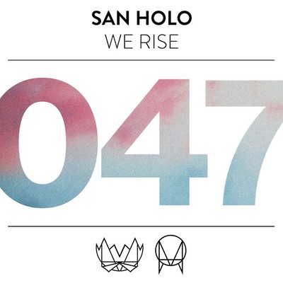 シングル/We Rise/San Holo