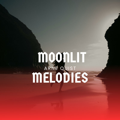 アルバム/Moonlit Melodies/Arne Quist