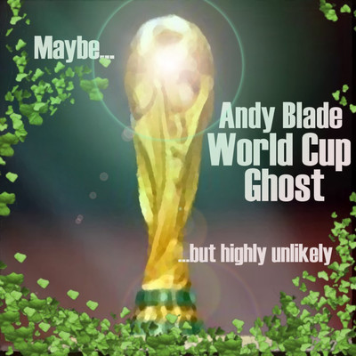 アルバム/World Cup Ghost/Andy Blade