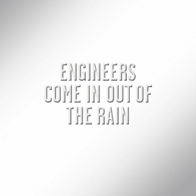 Come In Out of the Rain (Alan Moulder Mix)/Engineers