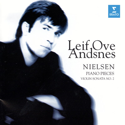 アルバム/Nielsen: Piano Pieces & Violin Sonata No. 2/Leif Ove Andsnes