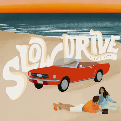 Slow Drive/Willow City
