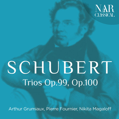 Franz Schubert: Trios Op.99, Op.100/Arthur Grumiaux