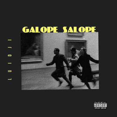 Galope Salope/Luidji