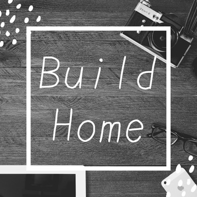 アルバム/Build Home/Cafe BGM channel
