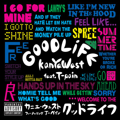 Good Life (featuring T-Pain)/カニエ・ウェスト