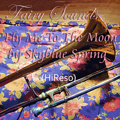 Fly Me To The Moon (Hi-Reso)/Skyblue Spring