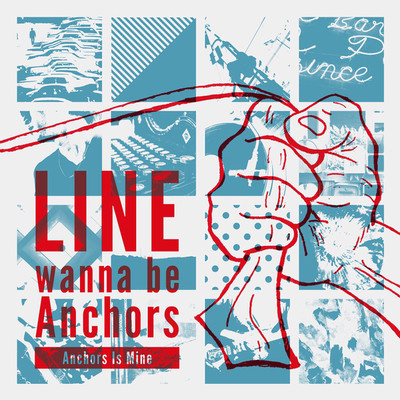 Anchors Is Mine/LINE wanna be Anchors