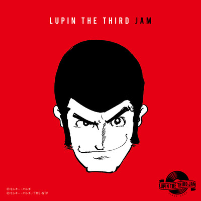 THEME FROM LUPIN III 2015 - LUPIN THE THIRD JAM Remixed by banvox/ルパン三世JAM CREW & banvox