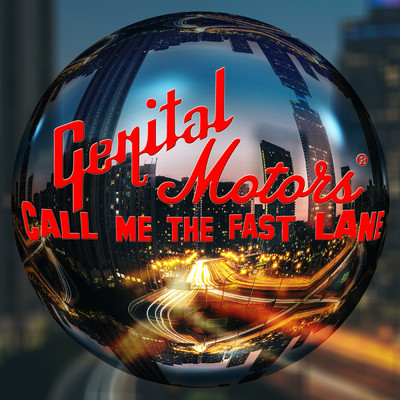 シングル/Call Me the Fast Lane/GNTL Motors