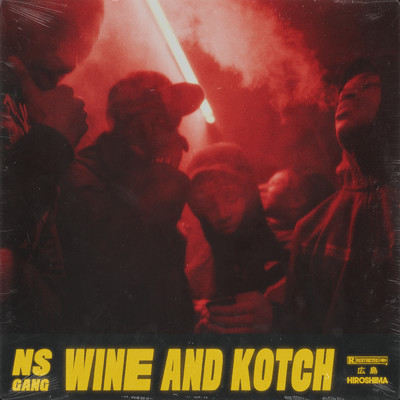 シングル/Wine & Kotch (Explicit)/NS Gang