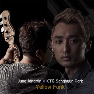 Yellow Funk/チャンミンジョン&KTGサンヒョンパク