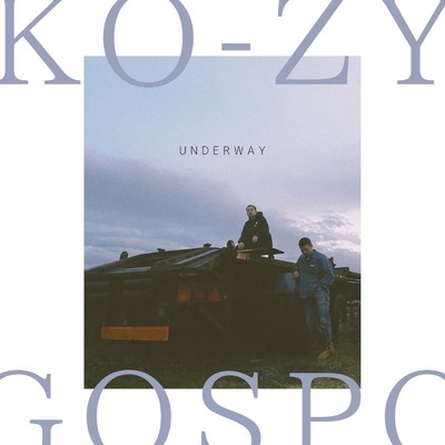 シングル/Underway/DJ KO-ZY & GOSPO