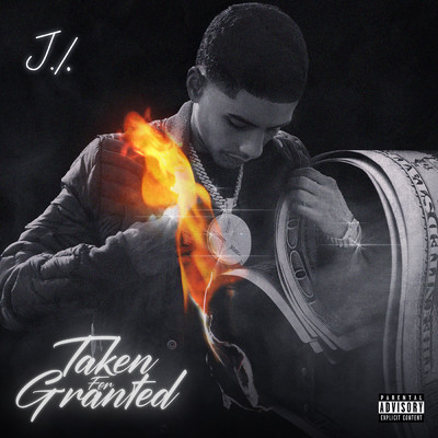 Taken For Granted (Explicit)/J.I the Prince of N.Y