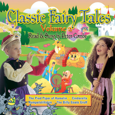 アルバム/Classic Fairy Tales - Read And Sung By Peter Combe - Volume 2/Peter Combe