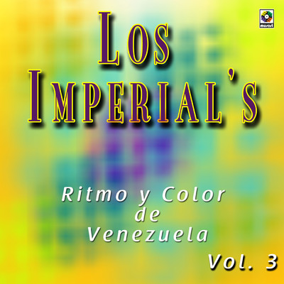 アルバム/Color Y Ritmo De Venezuela, Vol. 3/The Imperials