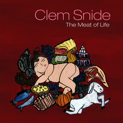 アルバム/The Meat Of Life/Clem Snide