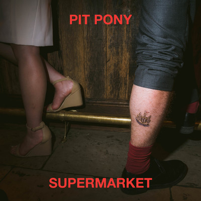シングル/Supermarket/Pit Pony
