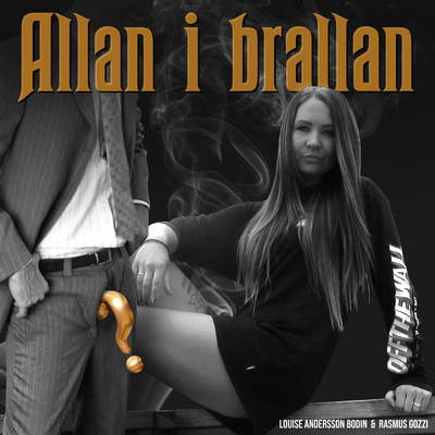 シングル/Allan i Brallan (Explicit)/Rasmus Gozzi／Louise Andersson Bodin