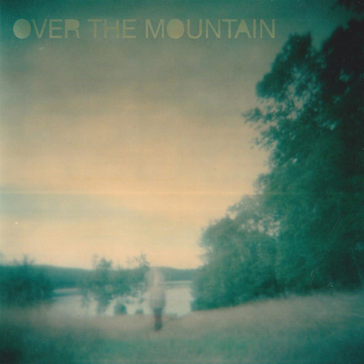 Over the Mountain