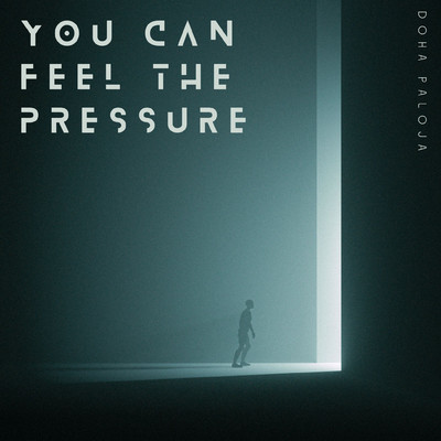 アルバム/You Can Feel The Pressure/Doha Paloja