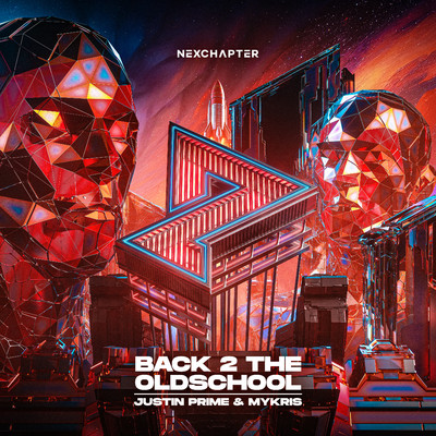 アルバム/Back 2 The Oldschool/Justin Prime & MYKRIS