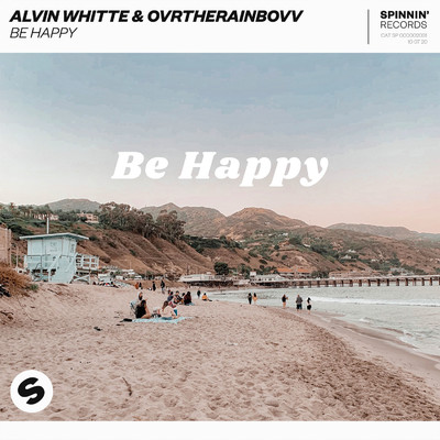 Be Happy (Extended Mix)/Alvin Whitte & OVRTHERAINBOVV