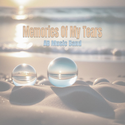 Memories Of My Tears (Instrumental)/AB Music Band